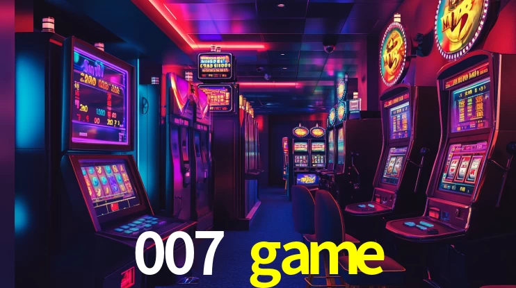 Explore as vantagens do 007 game: serviço profissional e confiabilidade